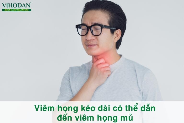 Viêm họng kéo dài dễ tiến triển thành viêm họng mủ