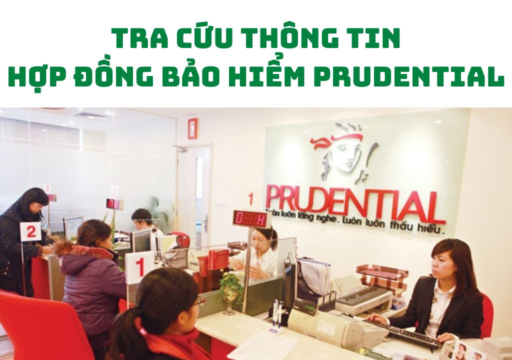 Tra cứu thông tin hợp đồng bảo hiểm Prudential