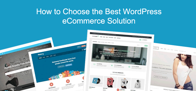 como escolher a melhor solução de comércio eletrônico para wordpress