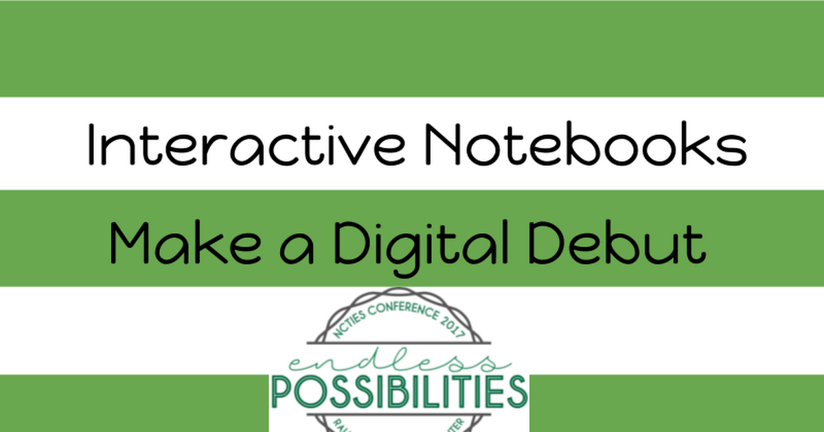 Interactive Notebooks Make a Digital Debut: NCTies 2017