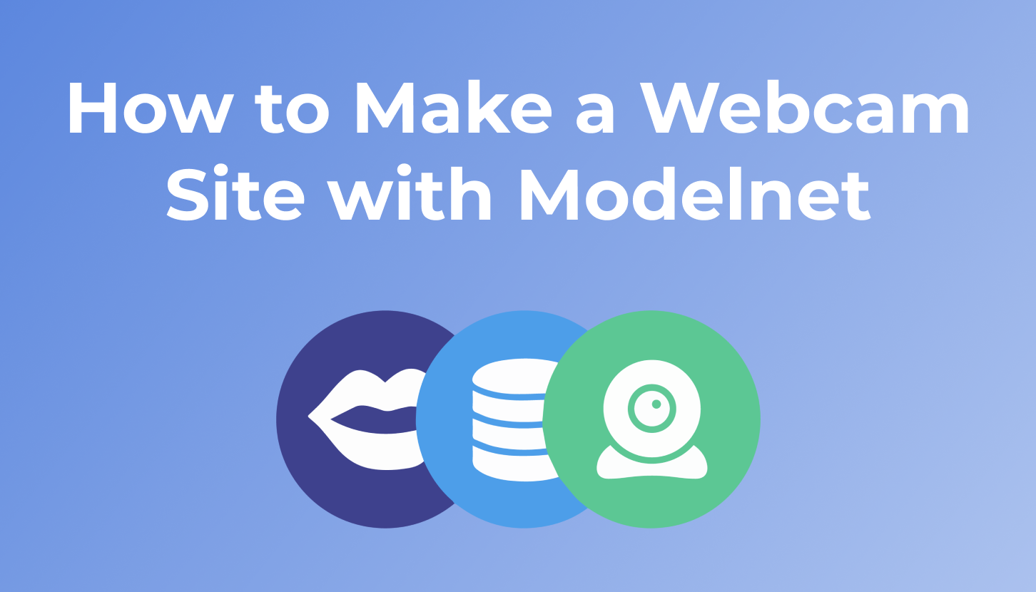 How to make a webcam site with Modelnet? 