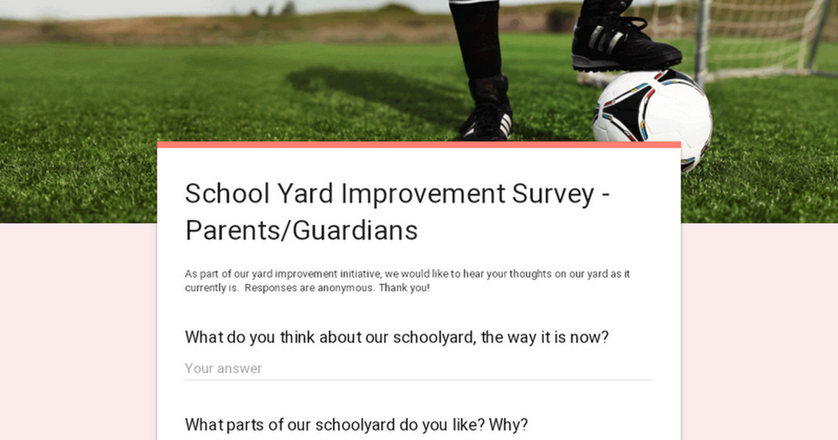 School Yard Improvement Survey - Parents/Guardians