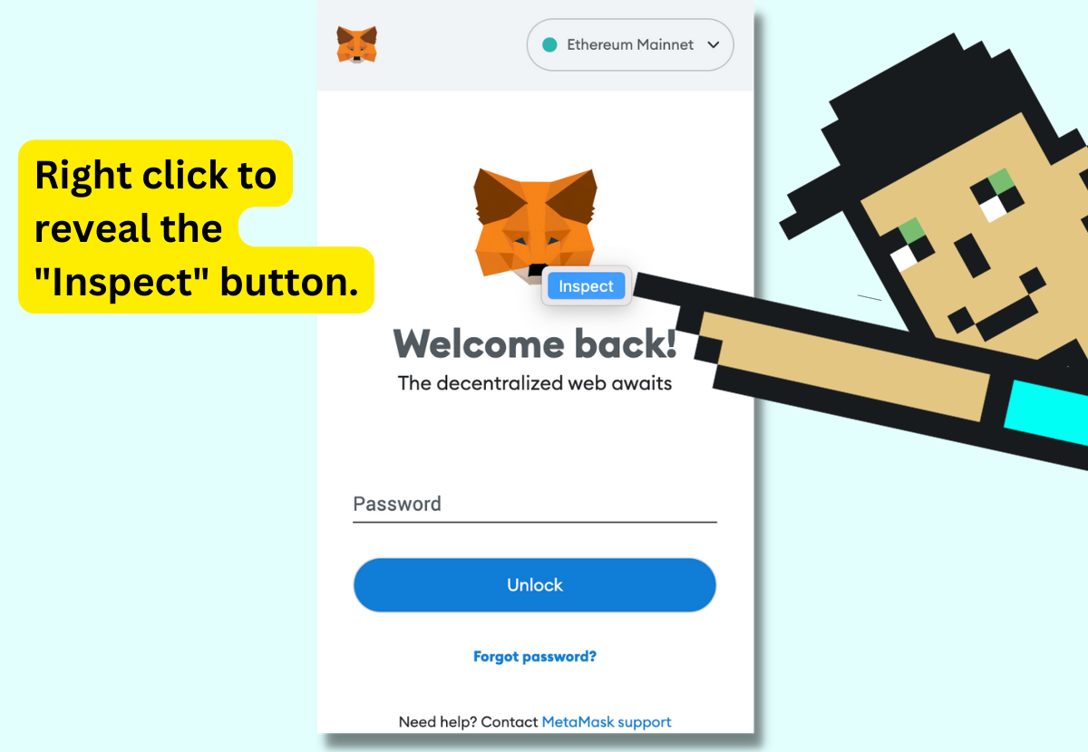 Using the Inspect button on the MetaMask Chrome extension.