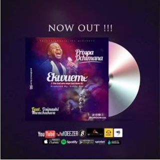 Download Ekueme  by Prospa Ochimana Ft.Osinachi Nwachukwu ( mp3+video
