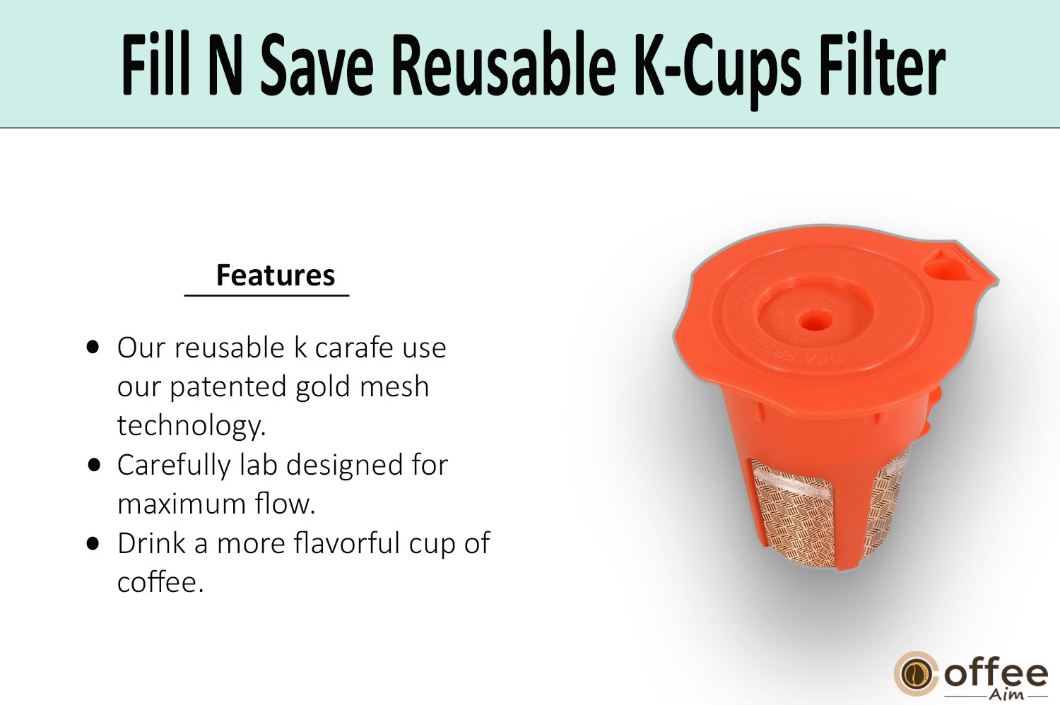 In this image, I elucidate the features of fill n save K-Cup reusable coffee filter