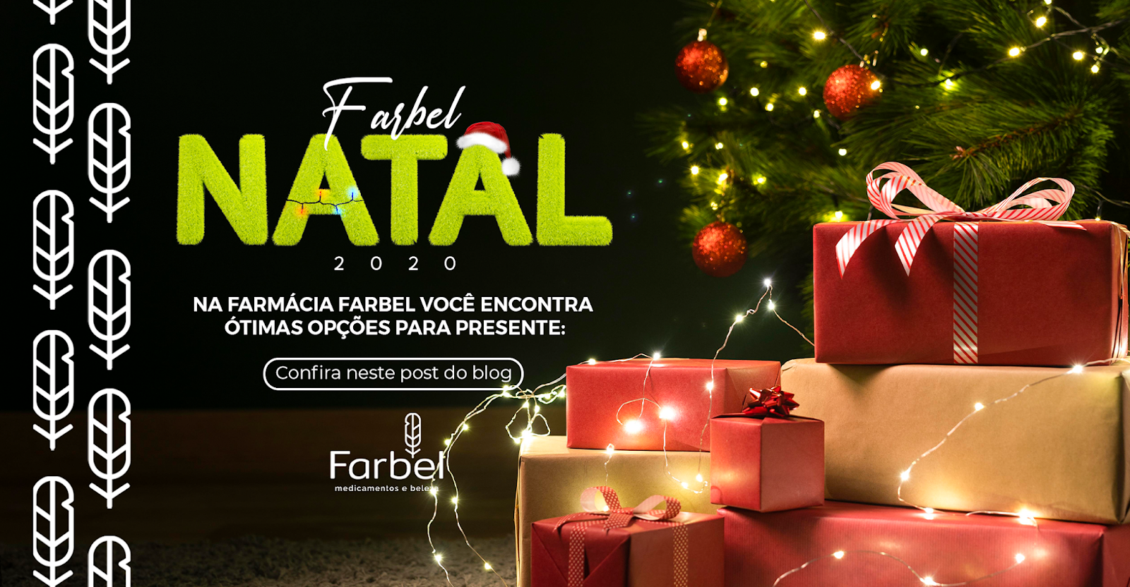 Exemplo da farmácia Farbel sobre como decorar a farmácia para o Natal nas redes sociais.
