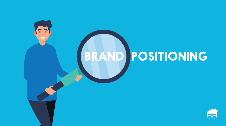 Brand Positioning: Definition, Types, & Examples | Feedough