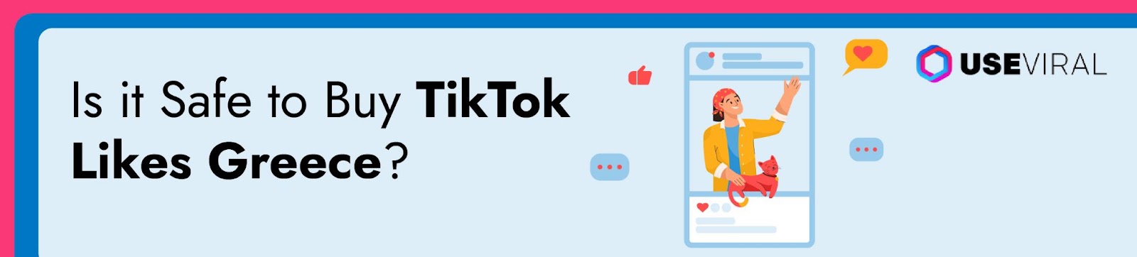 Is it Safe to Buy TikTok Likes Greece?