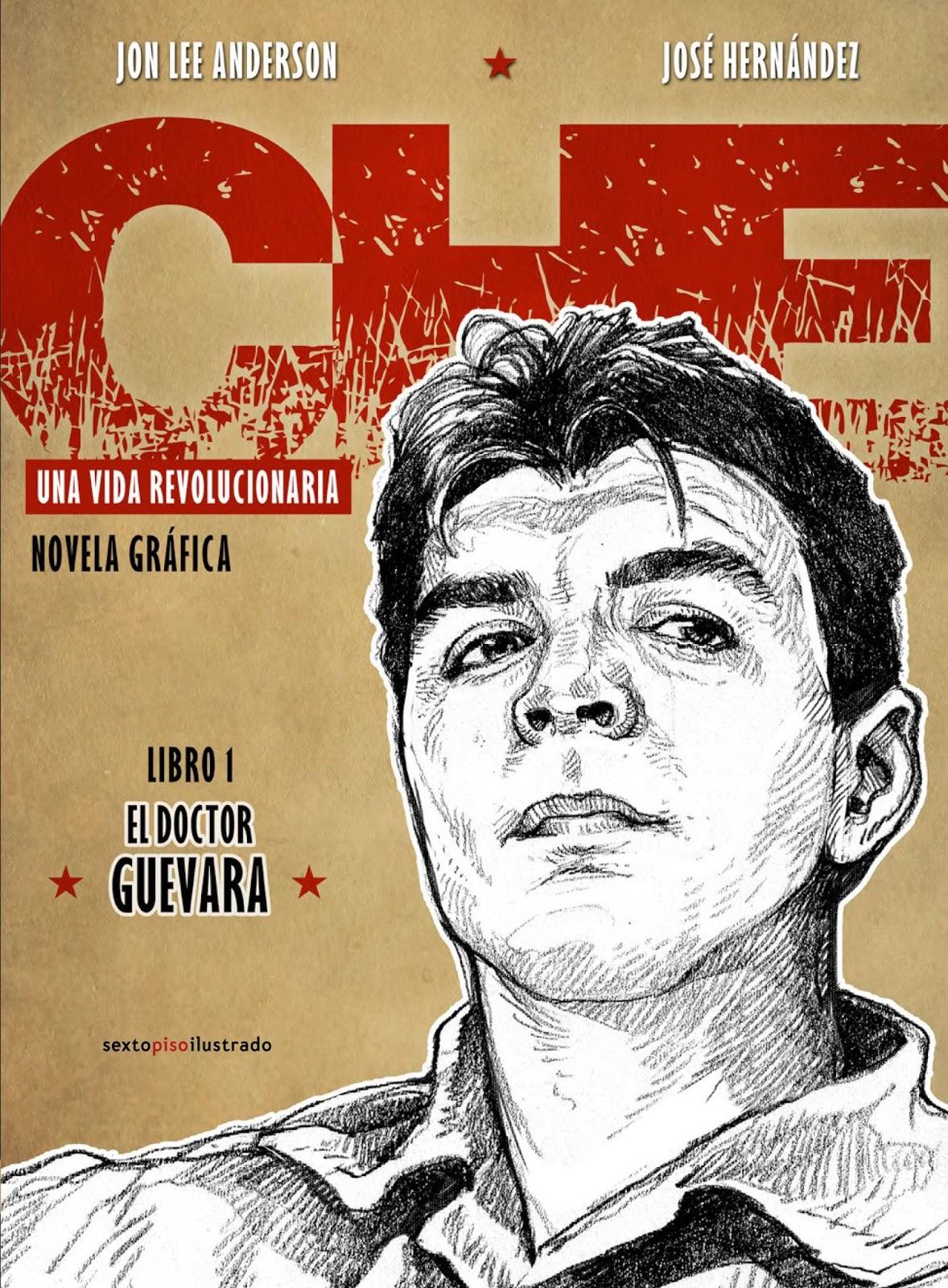 Resultado de imagen de che vida revolucionaria libro 1 sexto piso