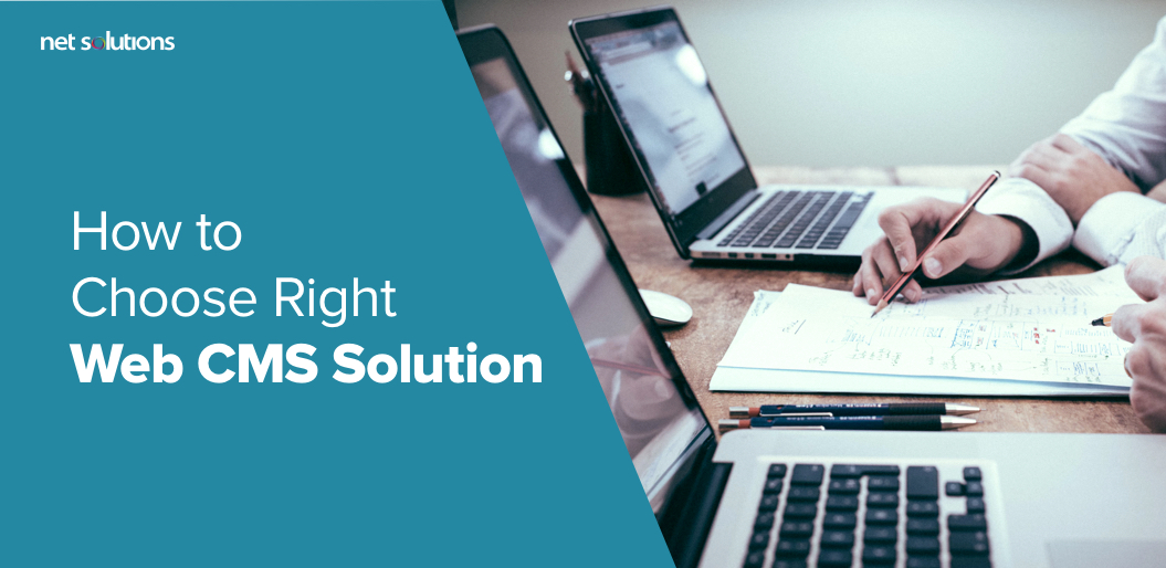 how to choose right web cms solution