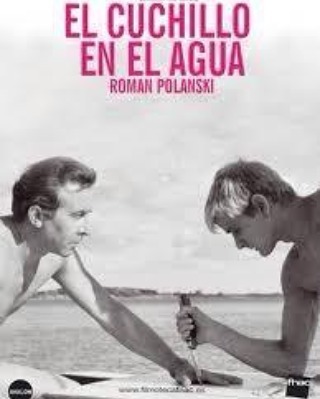 El cuchillo en el agua (1962, Roman Polanski)