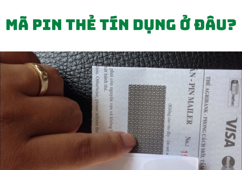 Mã PIN thẻ tín dụng ở đâu?