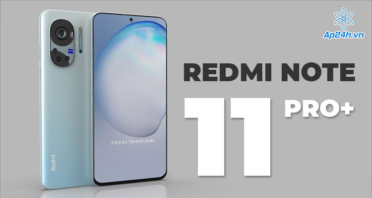 Xiaomi tiết lộ Redmi Note 11 Pro