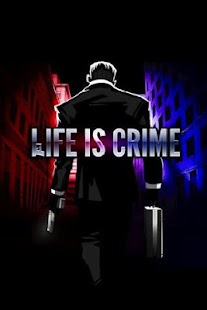 Download Life is Crime apk