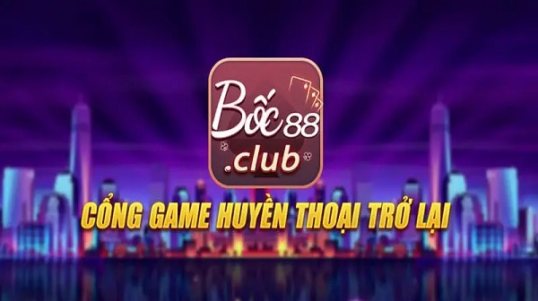 Cổng game  tải boc88.club trở lại như một huyền thoại. 