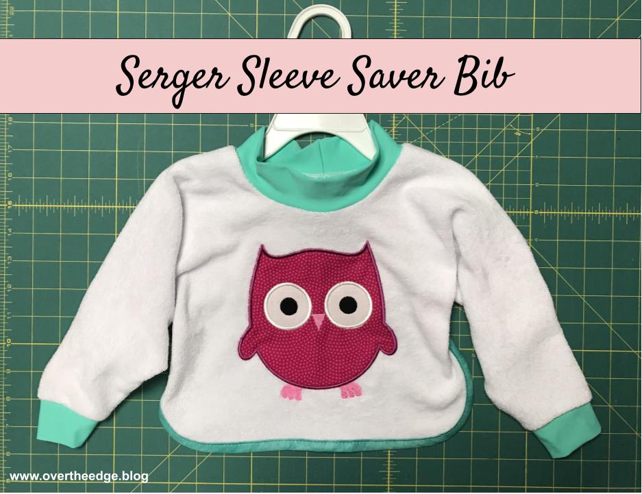 serger sleeve saver bib