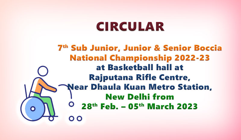 Circular : 7th Sub Junior, Junior & Senior Boccia National Championship 2022-23.