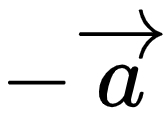 {"code":"$-\\overrightarrow{a}$","font":{"family":"Arial","size":10,"color":"#000000"},"id":"11-1","type":"$","ts":1604489076944,"cs":"WXNywTRnj4ZecgYsBR5M0Q==","size":{"width":28,"height":18}}