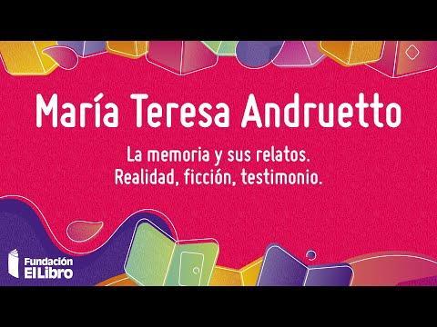 Vídeo titulado:María Teresa Andruetto: “La memoria y sus relatos. Realidad, ficción, testimonio”.
