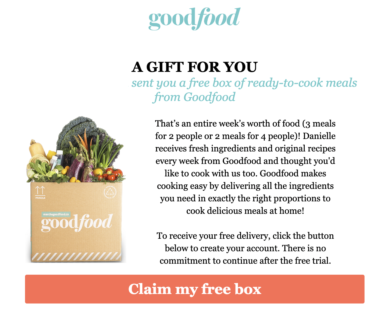5 best referral program examples–A screenshot of an email offering a new customer a free box of ready-to-cook meals from Goodfood. There is a large orange button at the bottom reading, “Claim my free box”. 