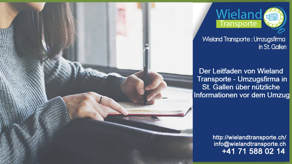 Der Leitfaden von Wieland Transporte - Umzugsfirma in St. Gallen über nützliche Informationen vor dem Umzug