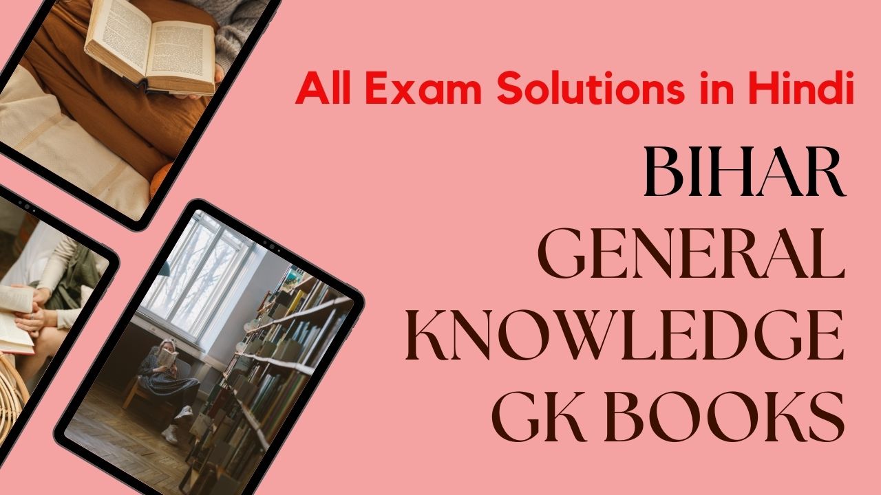 Books: All Exam GK Books, State Wise GK Books