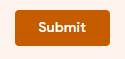 Please hit the submit button that looks like this one AT THE BOTTOM OF THIS PAGE to turn in your responses.