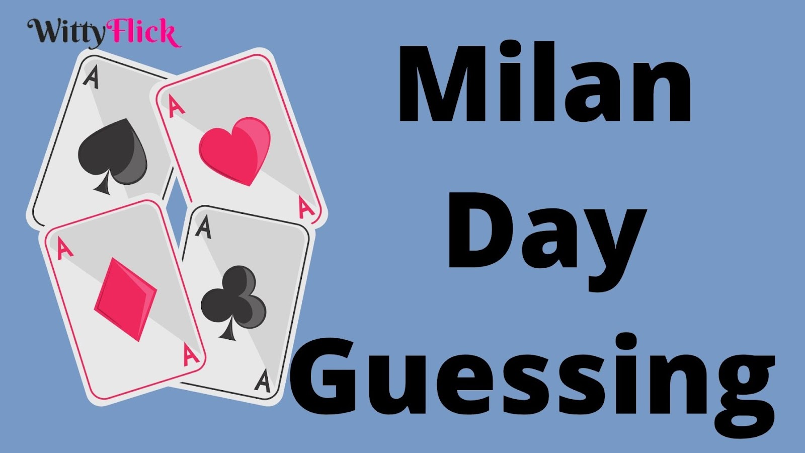 Satta Matka Milan Day Guessing Chart | मिलन डे गेसिंग चार्ट