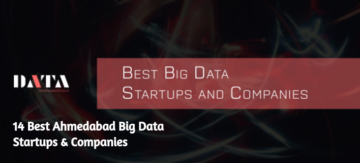 https://datamagazine.co.uk/14-best-ahmedabad-big-data-startups-companies/