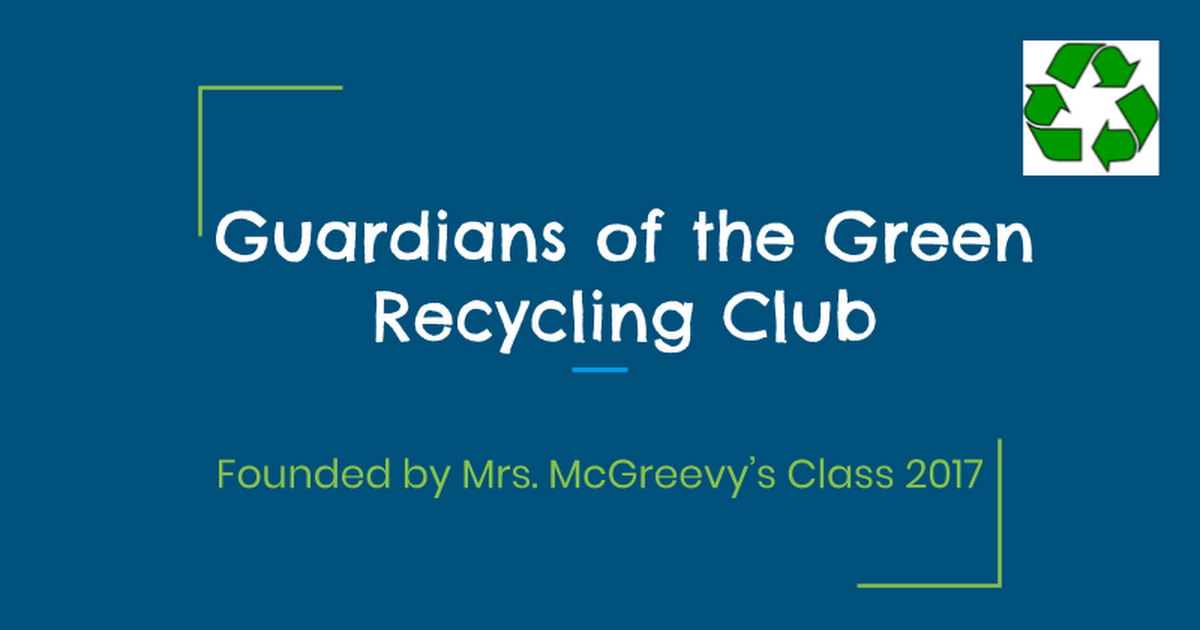 Guardians of the Green Recycling Club Presentation