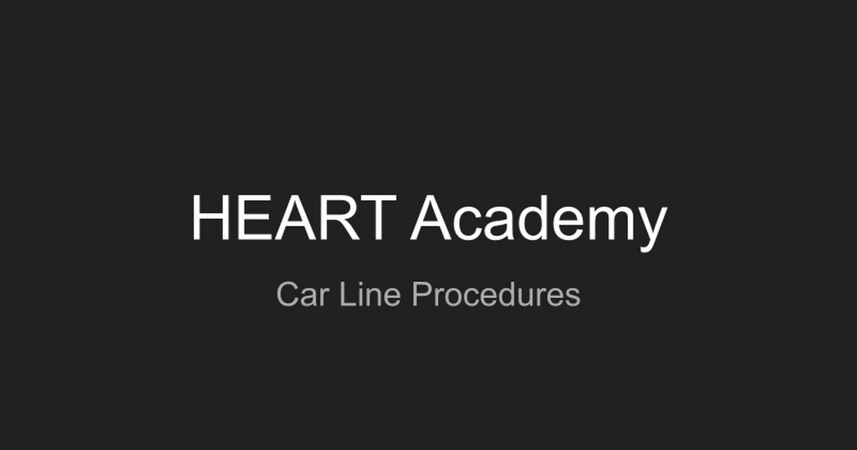 Car Line Procedures HEART Academy