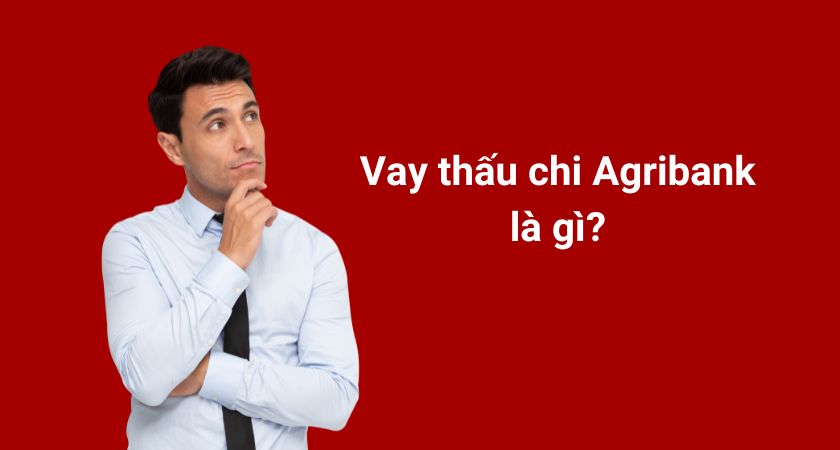 Vay thấu chi Agribank