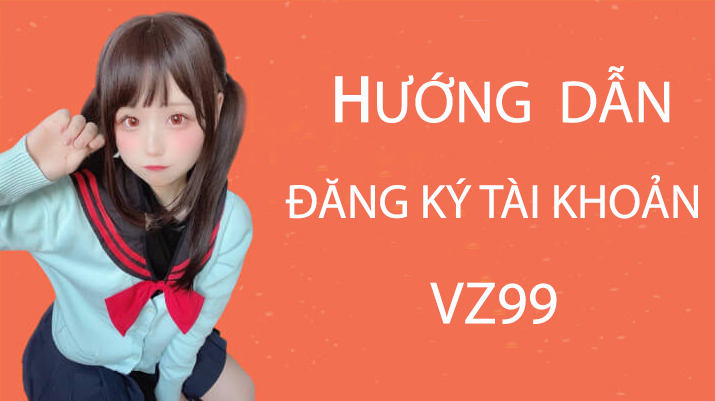 huong-dan-dang-ky-vz99