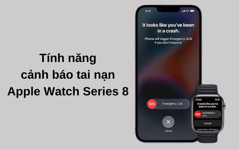 Tính năng cảnh báo tai nạn trên Apple Watch Series 8