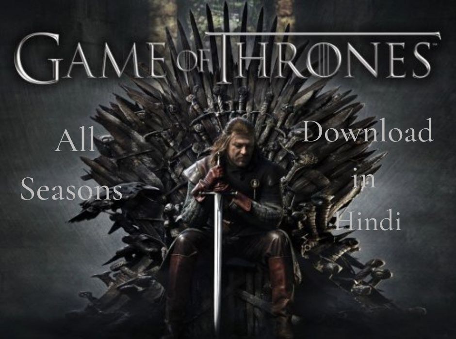 game of thrones in hindi download