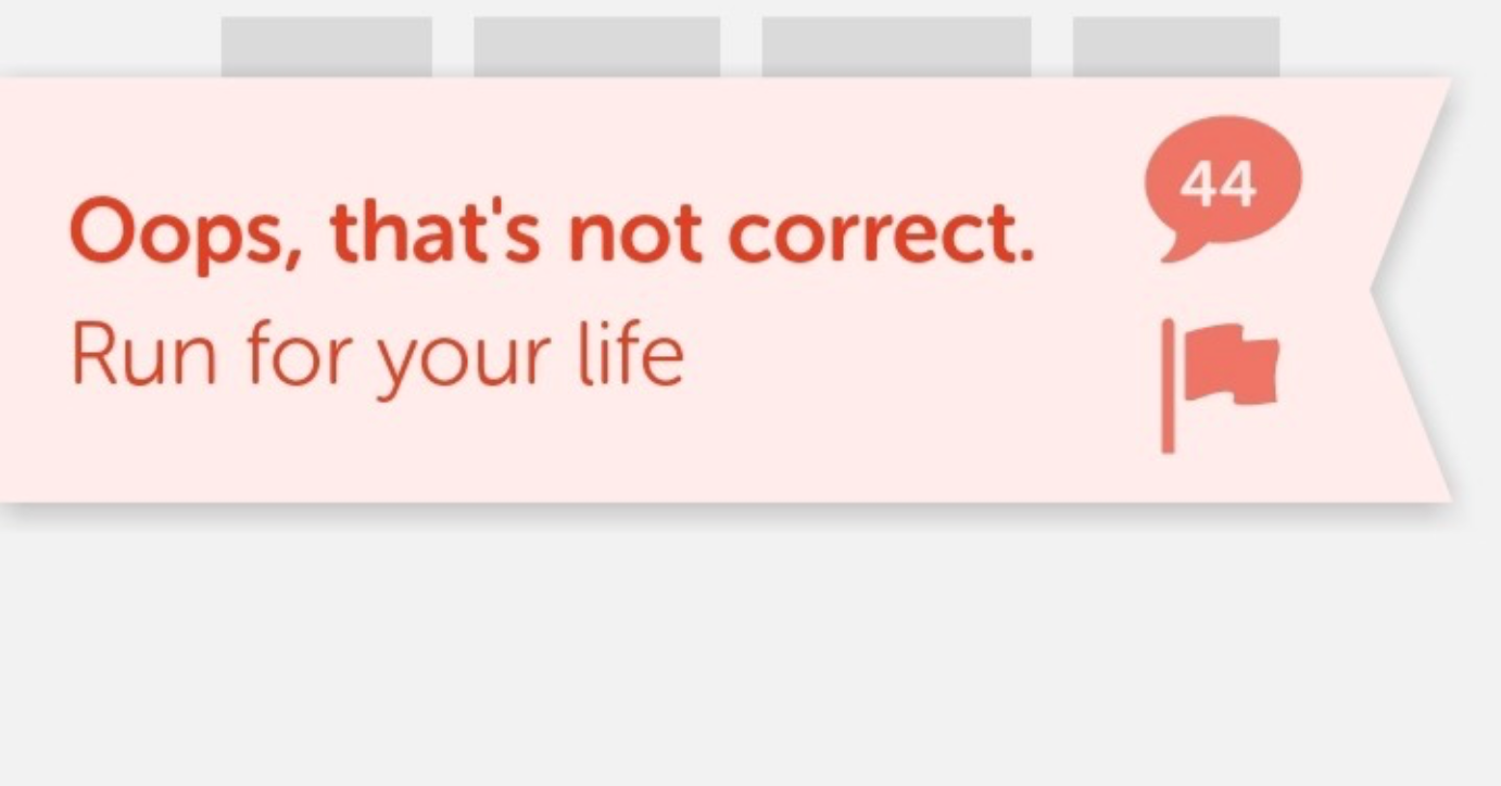 The alert on Duolingo says "Oops, that's not correct" but a person has edited it and added the text "Run for your life" below. 