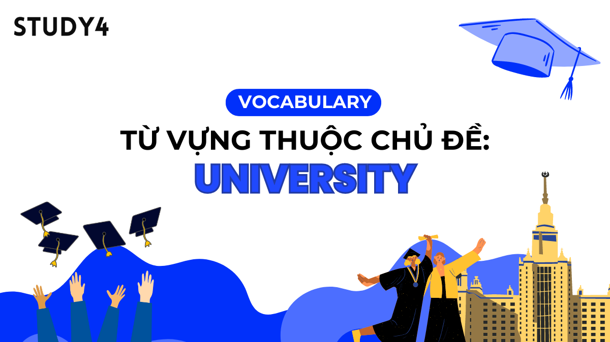 từ vựng vocabulary topic chủ đề university đại học