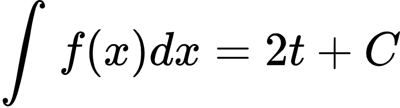 {"font":{"family":"Arial","color":"#000000","size":10},"id":"2-1-1-0-1-1-1-1-1-1-1-1-1-1-1-1-1-1-1-1-1-1-1-1-1-1-1-1-1-1-1-2-1-1-1-1-0","code":"\\begin{align*}\n{\\int_{}^{}f\\left(x\\right)dx}&={2t+C}\t\n\\end{align*}","type":"align*","ts":1600258250873,"cs":"v1jmsu8mW16dw/gO2QiVWg==","size":{"width":132,"height":36}}