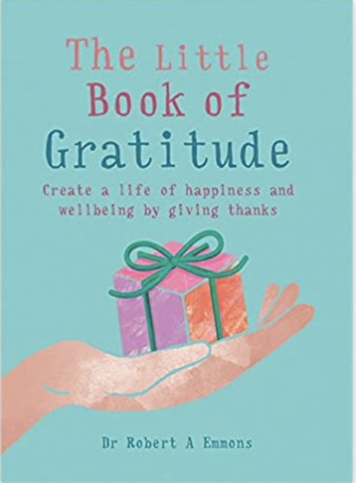 The Little Book of Gratitude: Create a life of happiness and well-being by giving thanks on Amazon.
