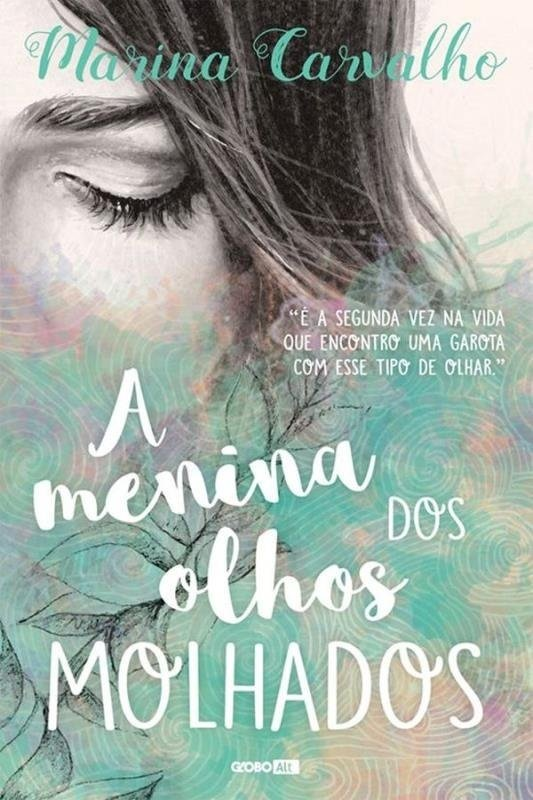 A Menina Dos Olhos Molhados - Saraiva