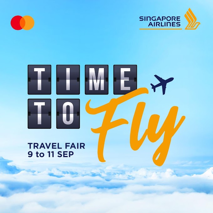 Singapore Airlines Time to Fly Travel Fair returns  with offers you cannot miss