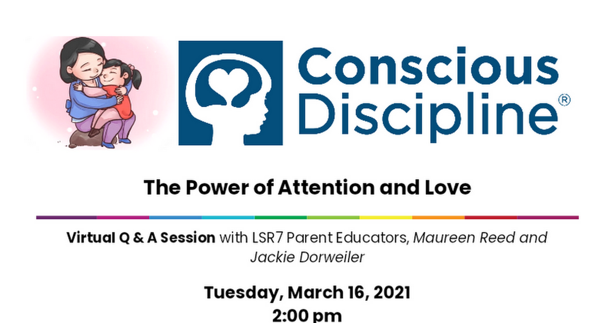 Virtual Conscious Discipline  Power of Attention Q & A 3/16/21