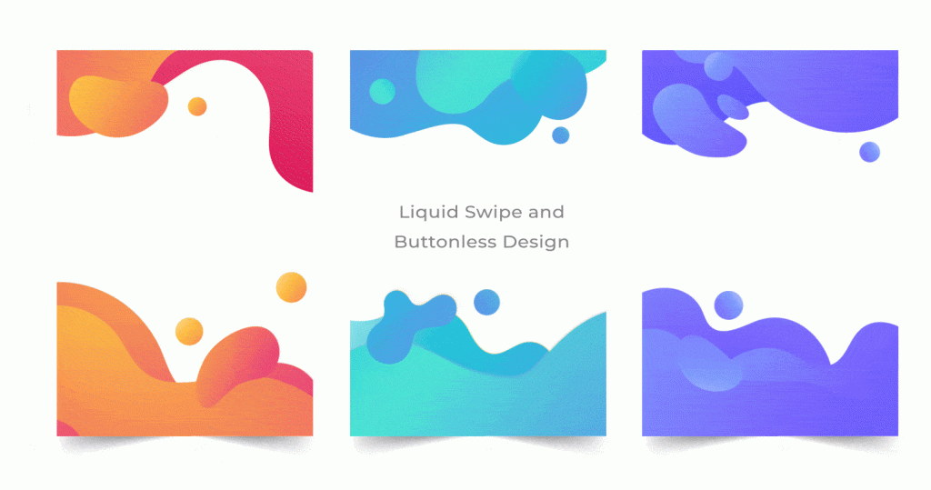 Liquid Swipe and buttonless Design- Mobile app development company in chennai - LIA Infraservices 