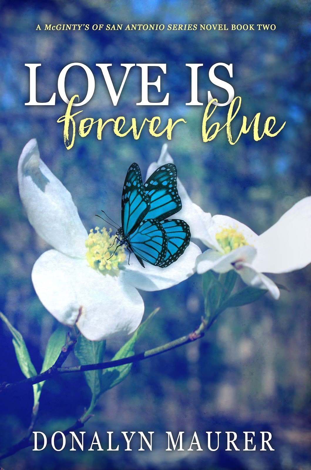 Love Is Forever Blue - Donalyn Maurer.jpg