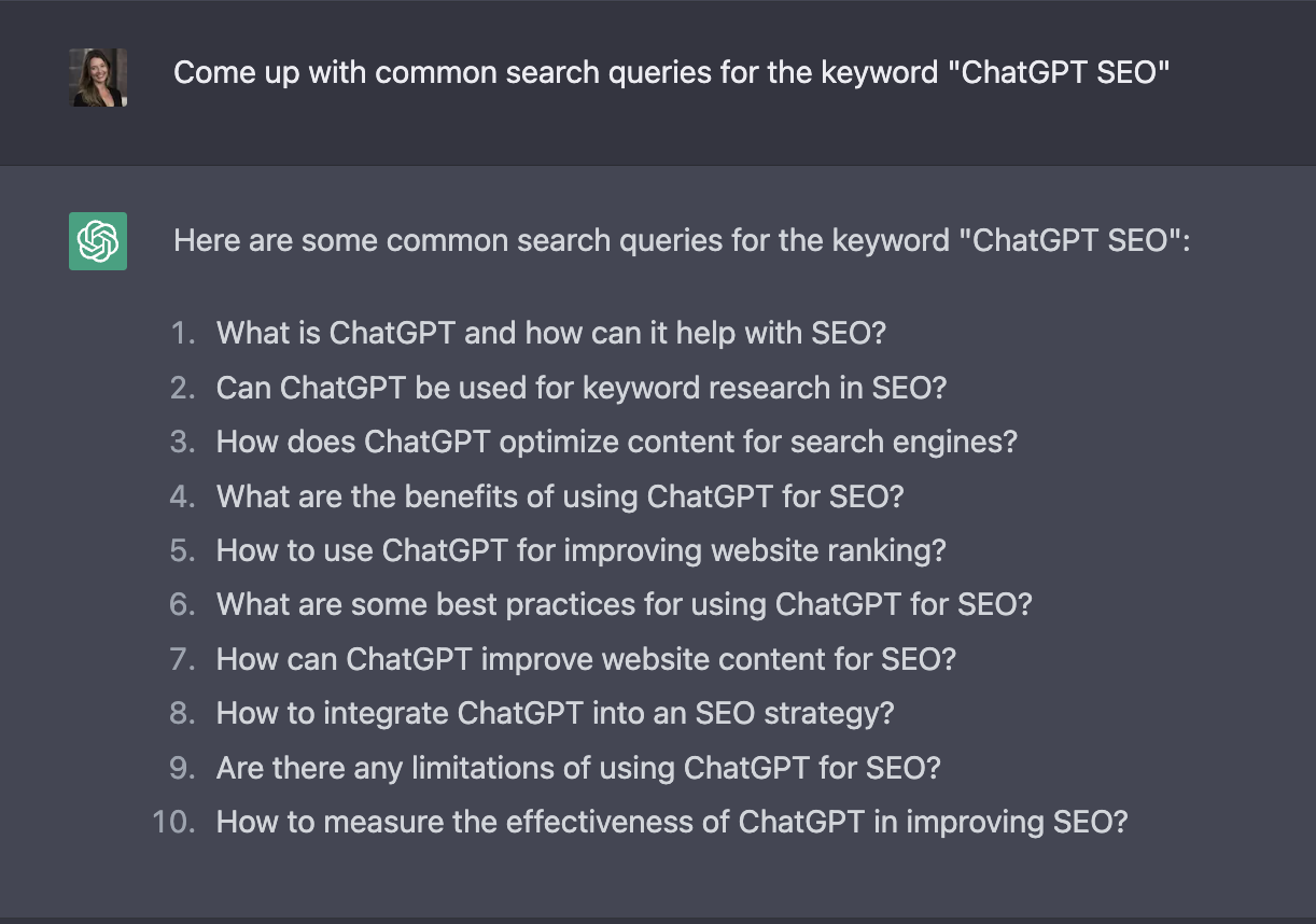 Image shows ChatGPT returning a response for the prompt: "Come up with common search queries for the keyword 'ChatGPT SEO'".
