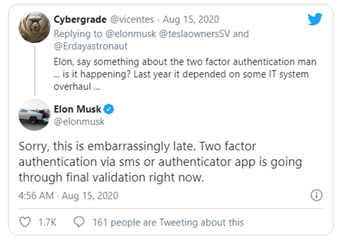 Musk said Tesla 2FA is “embarrassingly late”, stay tuned. 1