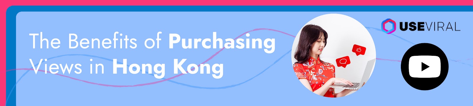 The Benefits of Purchasing Views in Hong Kong
