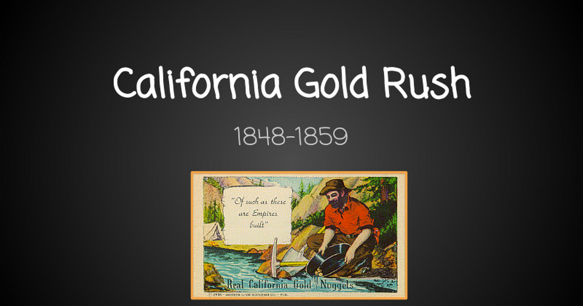 California Gold Rush - Google Slides