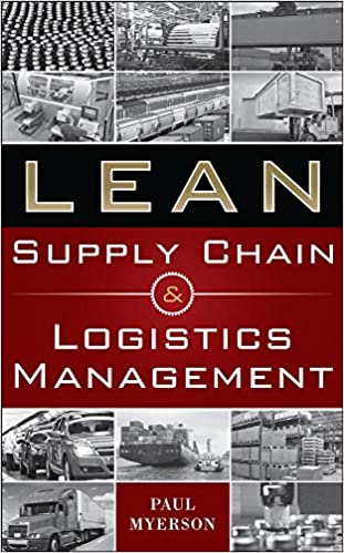 Lean Supply Chain and Logistics Management by Paul Myerson.