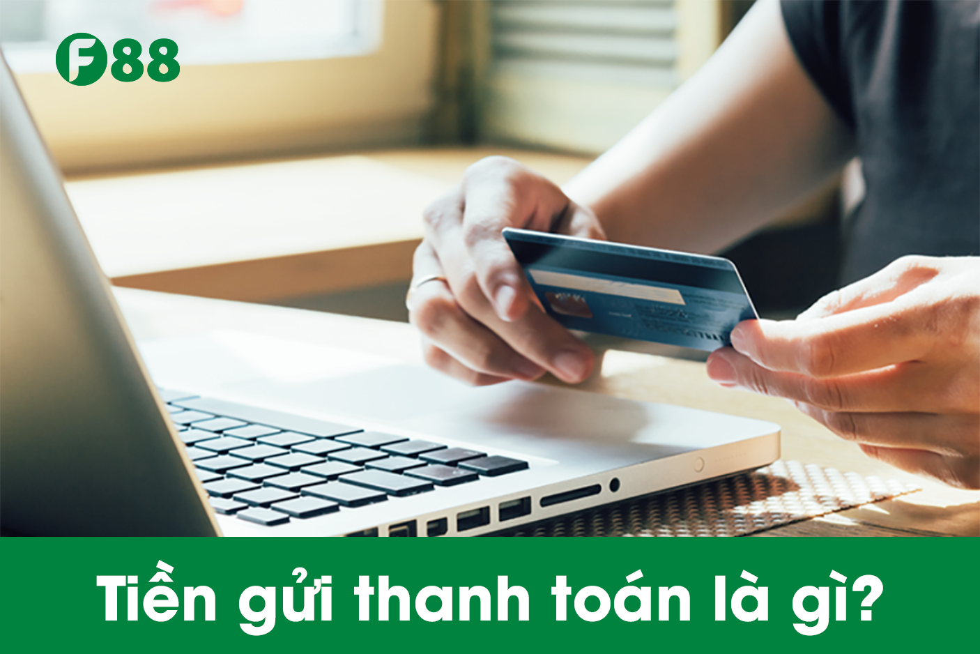 Tiền gửi thanh toán là gì?